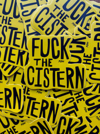 Image 2 of FUCK THE CISTERN STICKER 