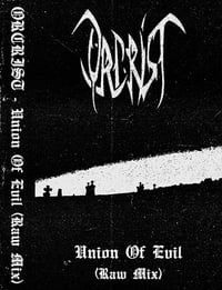 Image 1 of Orcrist-Union of Evil (Raw Mix) MC