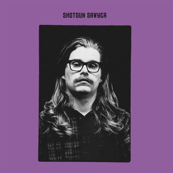 Image of Shotgun Sawyer - S/T Limited Vinyl and CD Editions