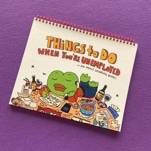 Image of Things To Do When You’re Unemployed - An Adult Coloring Book