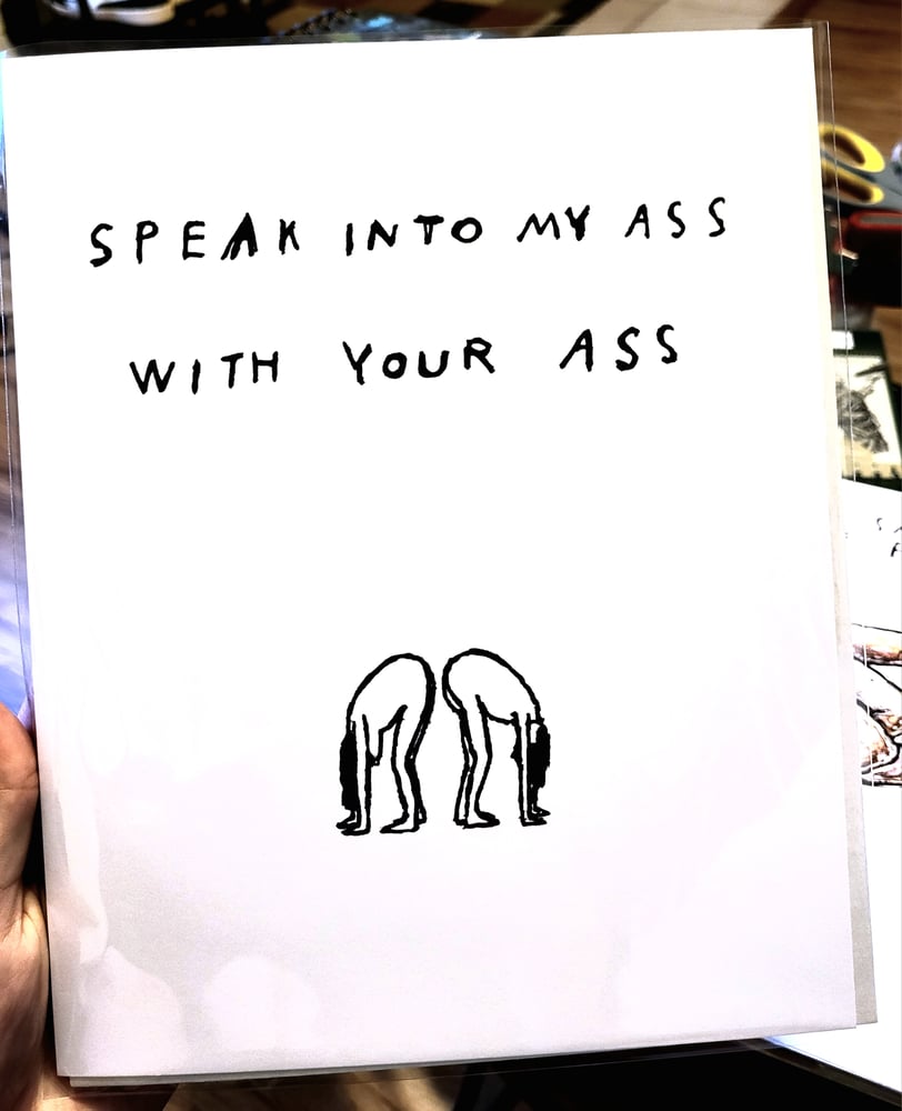 Image of SPEAK INTO MY ASS