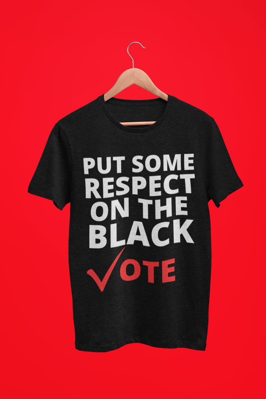 Image of PUT SOME RESPECT ON THE BLACK VOTE