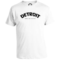Image 2 of White Detroit Born and Raised T-Shirt