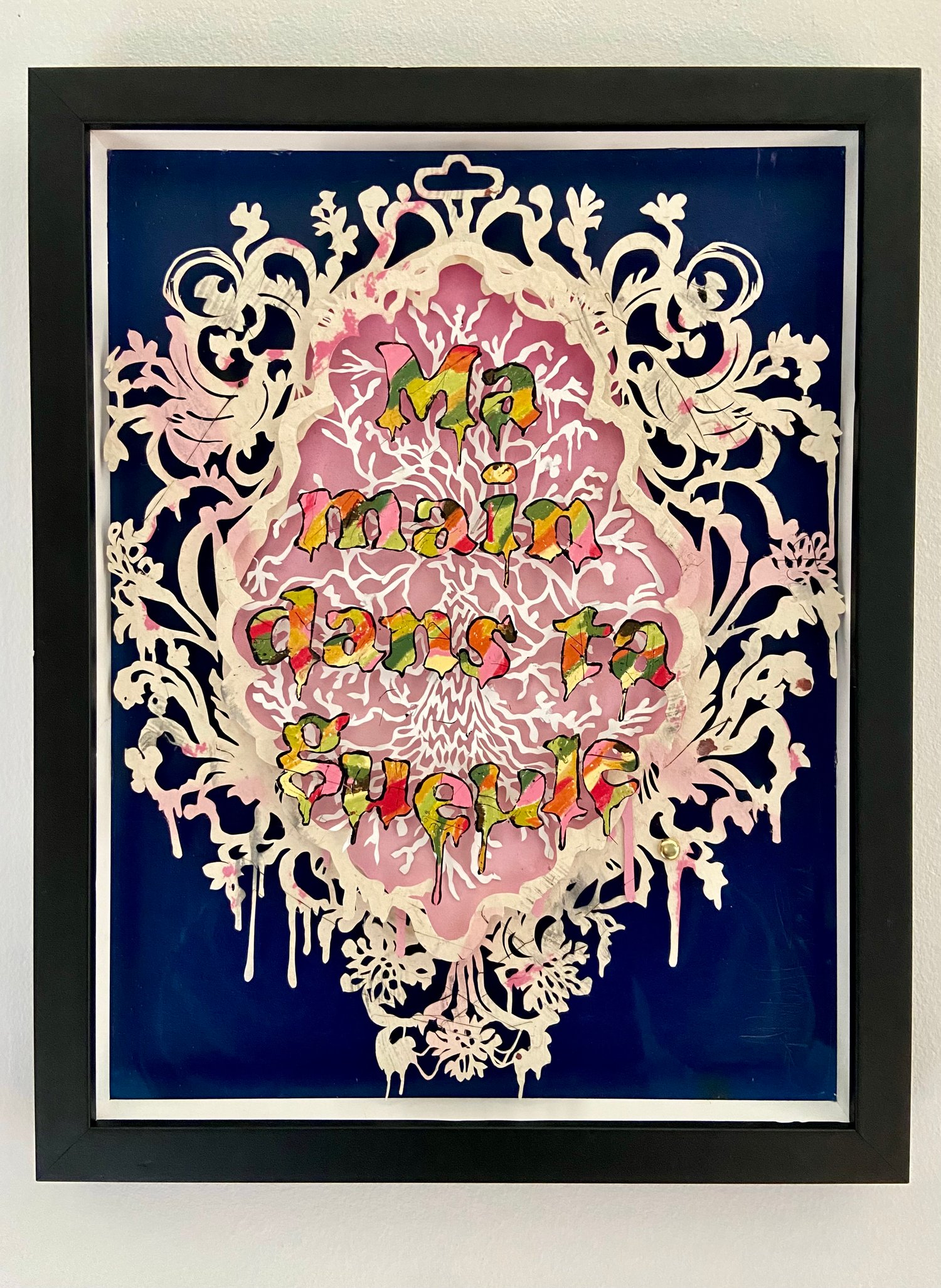 Original Art Work "Ma main dans ta gueule"