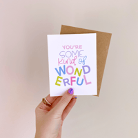Image 2 of You're Some Kind Of Wonderful Card
