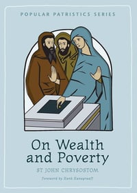 Image of  On Wealth and Poverty, Second Edition (Popular Patristics)