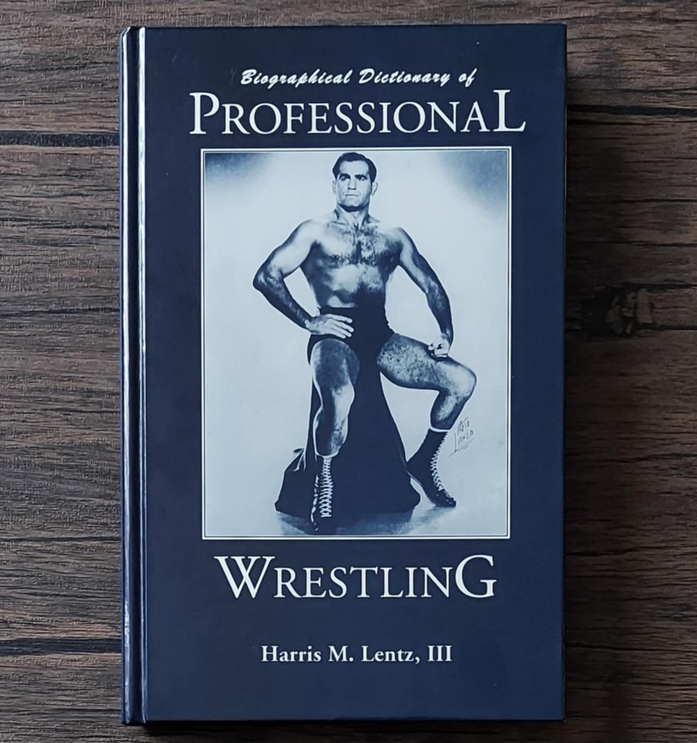 Biographical Dictionary of Professional Wrestling, by Harris M. Lentz, III