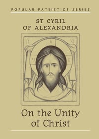 Image of On the Unity of Christ (Popular Patristics)