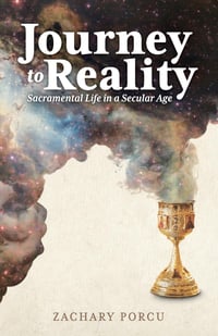 Image of Journey to Reality: Sacramental Life in a Secular Age