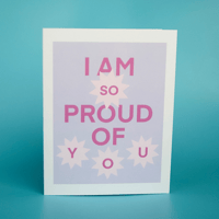 Image 3 of I Am So Proud Of You Card