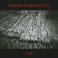 Ramona Ponzini & Z'EV - 暗黒 / Ankoku CD