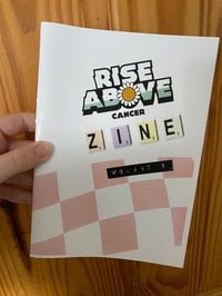 Rise Above Cancer Zine - Volume 1