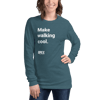 Make Walking Cool Unisex Long Sleeve Tee