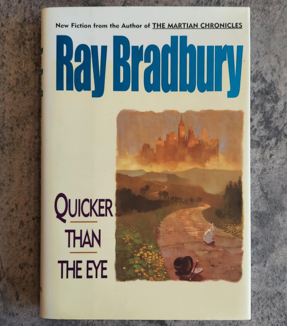 Quicker Than the Eye, by Ray Bradbury - SIGNED