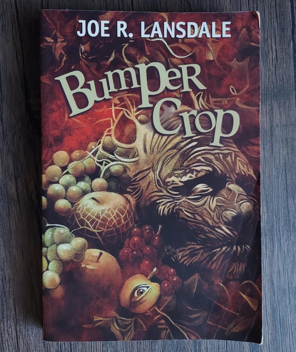 Bumper Crop, by Joe R. Lansdale - SIGNED