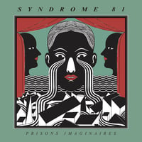 SYNDROME 81 - Prisons Imaginaires LP