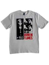 Image 1 of Born in Flames t-shirt