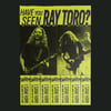 HAVE YOU SEEN RAY TORO Mini Poster–Backstock Sale