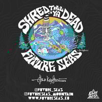 Image 3 of Shred TIll Ya Dead