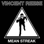 Image of Vincent Reese - Mean Streak 7" Released 18th October!