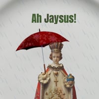 Image 2 of Child of Prague - Ah Jaysus! (Ref. 362)