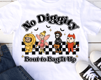 NO DIGGITY BOUT TO BAG IT UP