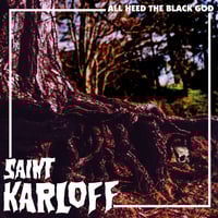 Image 1 of SAINT KARLOFF "ALL HEED THE BLACK GOD" #ISR CD EDITION