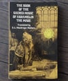 The Book of the Sacred Magic of Abramelin the Mage, translated by S. L. MacGregor Mathers