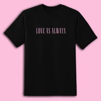 PINK 'LOVE AS ALWAYS' TEE