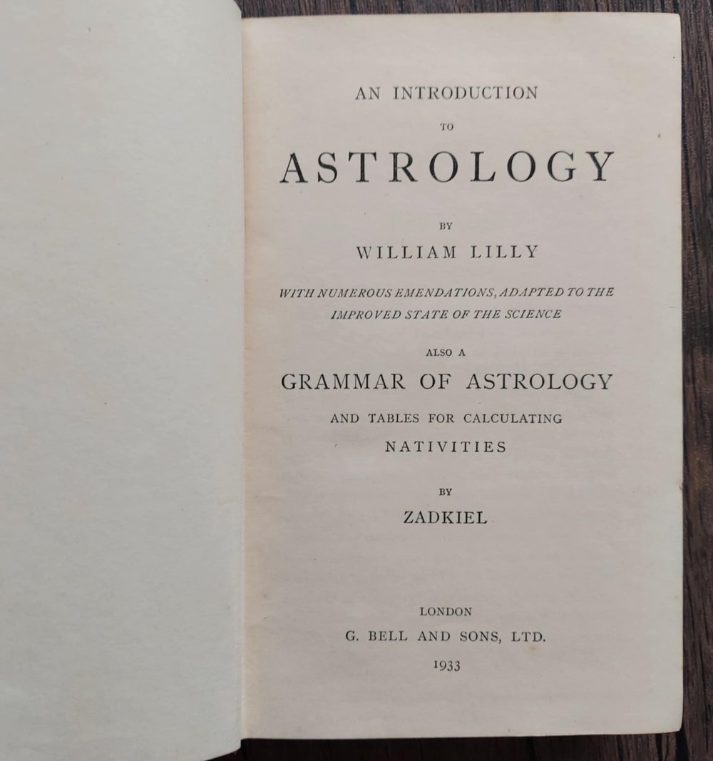 An Introduction to Astrology, by William Lilly / A Grammar of Astrology, by Zadkiel