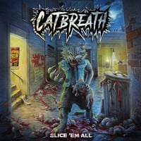 Catbreath - Slice Em All