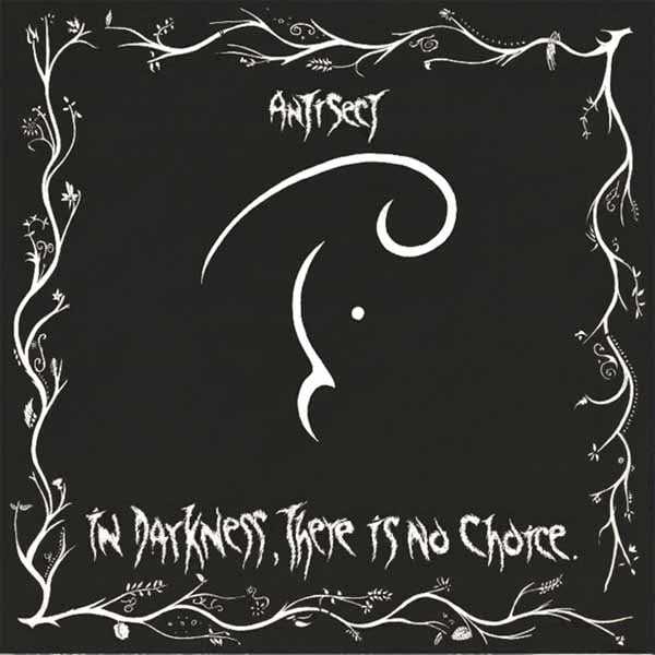 Image of ANTISECT - "IN DARKNESS, THERE IS NO CHOICE" CD  