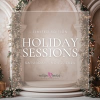 *LIMITED EDITION* HOLIDAY SESSIONS // SATURDAY, NOV. 2