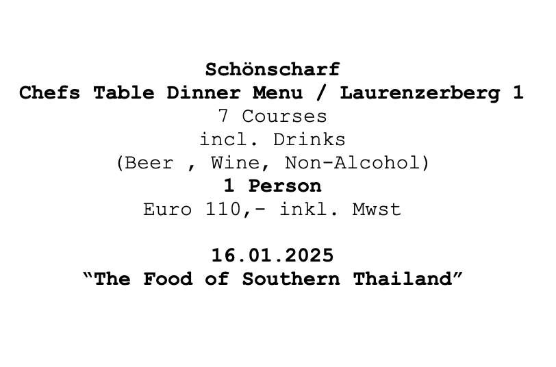 Image of  Schönscharf Chef`s Table Dinner "The Food of Southern " am Laurenzerberg 1, 16.01.2025, 1 Person