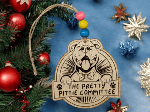 Image of Pretty Pittie Committee Wooden Ornament **DONATION MADE WITH EVERY ORNAMENT**