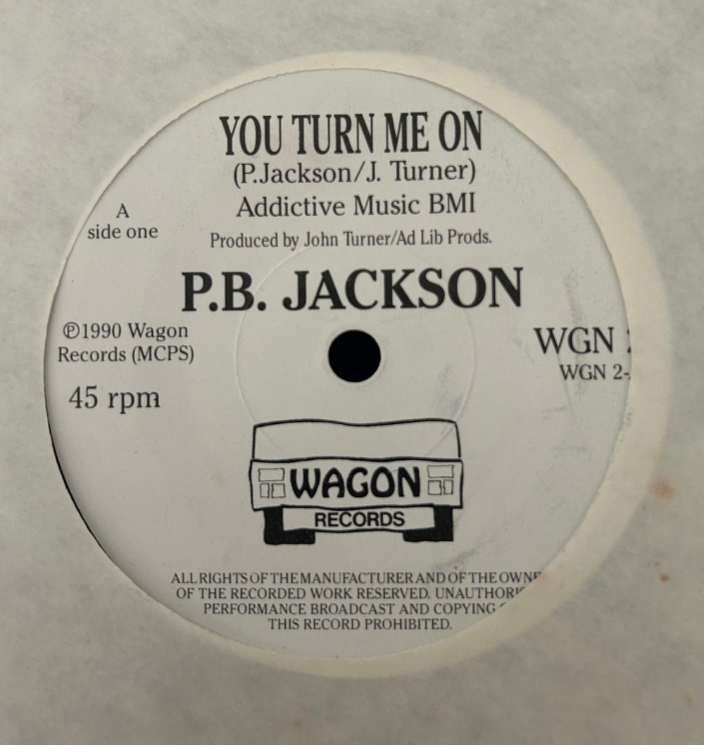 P.B Jackson - You Turn Me On / Run To Me (Wagon Records) 7"