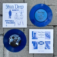 SKIN DEEP - Football Violence 7" blue vinyl