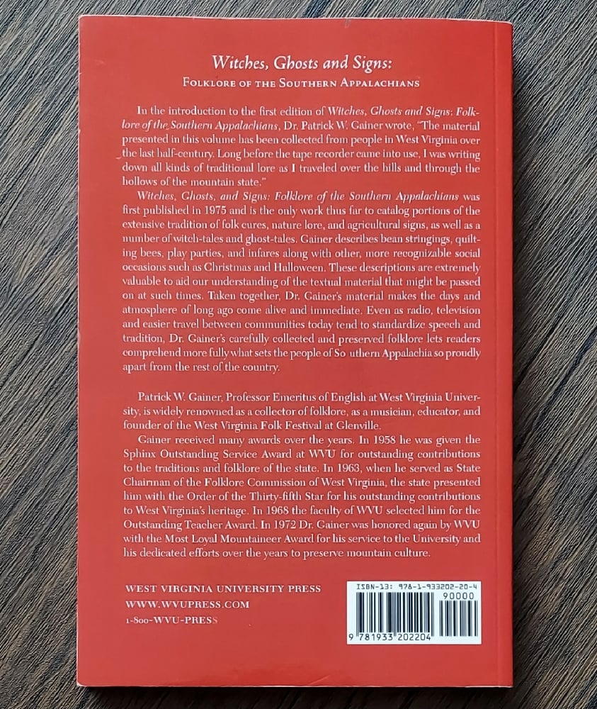 Witches, Ghosts, and Signs: Folklore of the Southwestern Appalachians, by Patrick W. Gainer