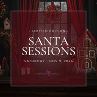 *LIMITED EDITION* SANTA SESSIONS // SATURDAY, NOV. 9