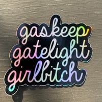 Image 1 of gaskeep gatelight girlbitch (holographic)
