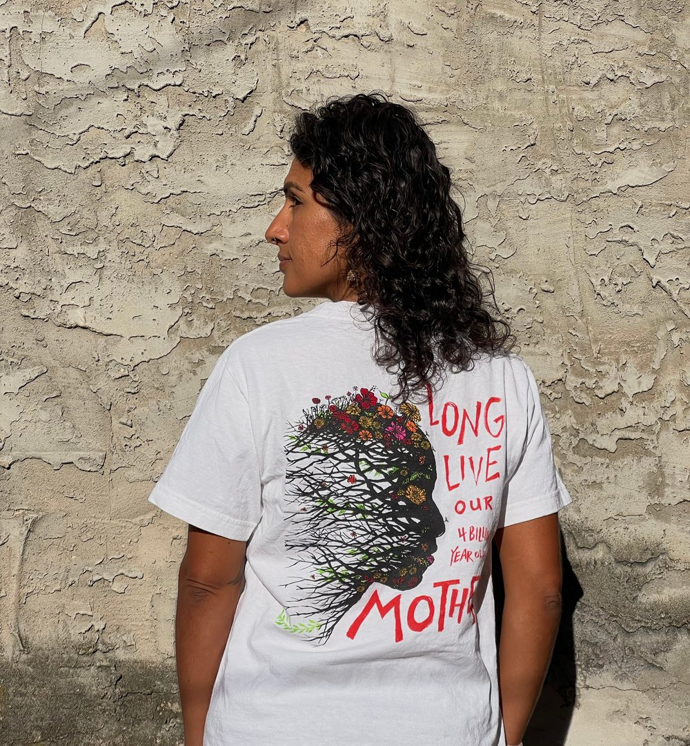 Image of Long Live Our 4 Billion Year Old Mother Tees