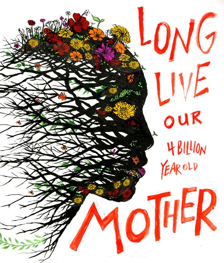 Image of Long Live Our 4 Billion Year Old Mother Tees