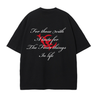 Image 1 of Black Tshirt : For those with a taste for the finer things in life
