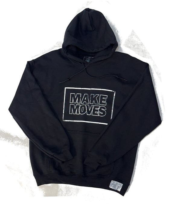 Image of Make Moves Been Busy Hoodie