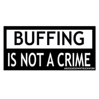 Buffing is not a crime 