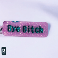 Image 2 of Cussword keychain "Bye Bitch"