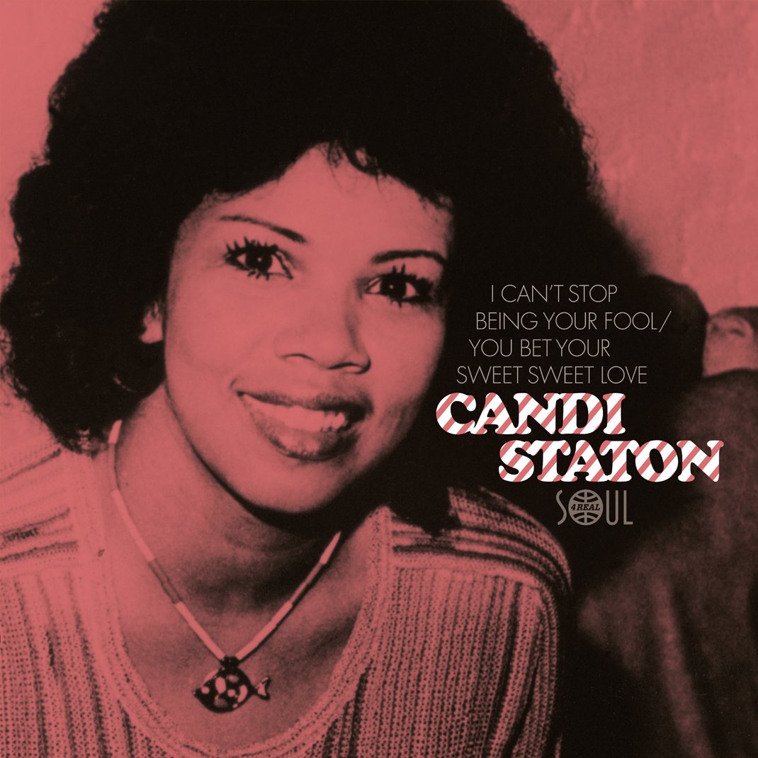 Candi Staton - Can't Stop Being Your Fool / You Bet Your Sweet Love ...