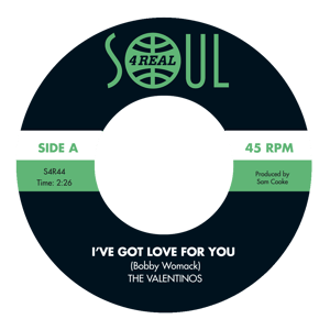 Image of Valentinos - I've Got Love For You / I've Got A Girl - Back in stock now!