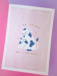 Image 2 of ‘I am cringe, but I am free’ A5 Print