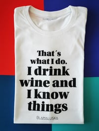 I DRINK WINE T-SHIRT WHITE